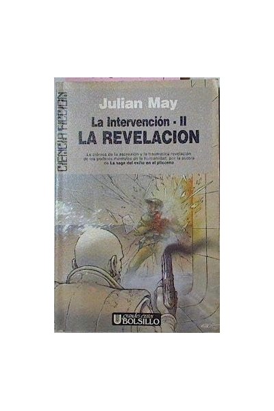 La Revelación. La Intervención II.